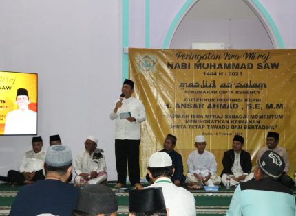 Gubernur Ansar Hadiri Peringatan Isra’ Miraj Nabi Muhammad SAW 1444 H di Masjid As-Salam Batam